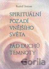 Spirituální pozadí vnějšího světa - Pád duchů temnoty