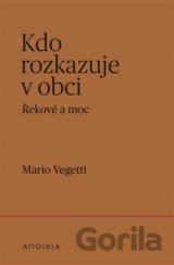 Kdo rozkazuje v obci