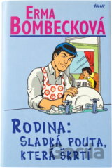 Rodina: Sladká pouta, která škrtí - 2.vydání