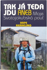 Tak já teda jdu aneb Moje Svatojakubská pouť