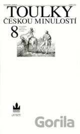 Toulky českou minulostí 8