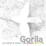 Jan Běťák & hosté:  Jazykem květin