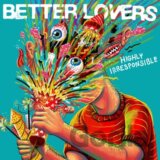 Better Lovers:  Highly Irresponsible (LP)