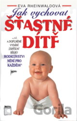 Jak vychovat šťastné dítě