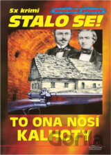 To ona nosí kalhoty