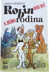 Robin Druhý a jeho rodina