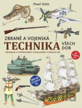 Zbraně a vojenská technika všech dob