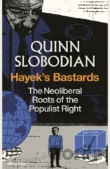 Hayek's Bastards