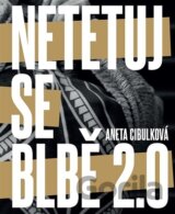 Netetuj se blbě
