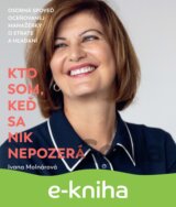 Kto som, keď sa nik nepozerá