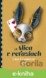 Alica v reťaziach