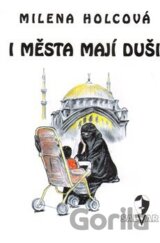 I města mají duši