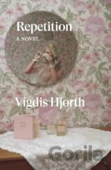 Repetition : A Novel