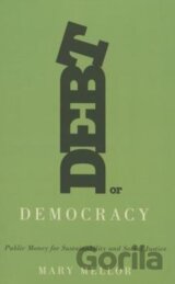 Debt or Democracy
