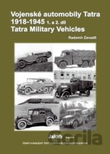 Vojenské automobily Tatra 1918-1945 (1. a 2. díl)