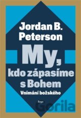 My, kdo zápasíme s Bohem