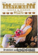 Svatební cesta bez manžela