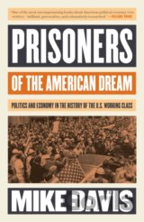 Prisoners of the American Dream