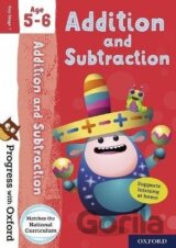 Progress with Oxford: Progress with Oxford: Addition and Subtraction Age 5-6 - Practise for School w