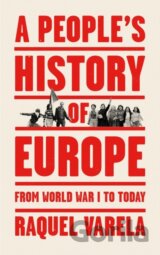 A Peoples History of Europe