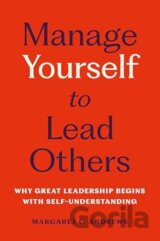 Manage Yourself to Lead Others