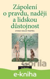 Zápolení o pravdu, naději a lidskou důstojnost