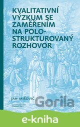 Kvalitativní výzkum se zaměřením na polostrukturovaný rozhovor