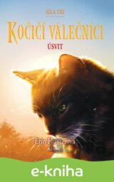 Kočičí válečníci: Síla tří (6) – Úsvit