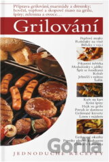 Grilování : jednoduché recepty