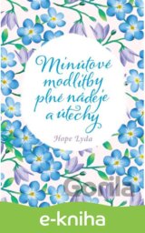 Minútové modlitby plné nádeje a útechy