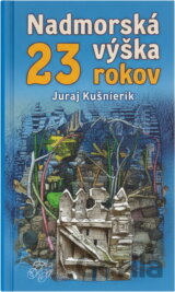 Nadmorská výška 23 rokov