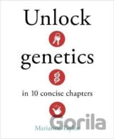 Unlock Genetics in 10 Concise Chapters
