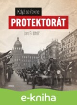 Když se řekne protektorát