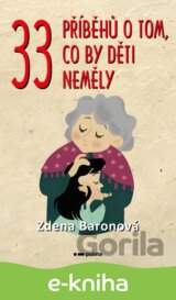 33 příběhů o tom, co by děti neměly