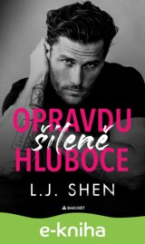 Opravdu šíleně hluboce