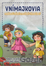 Vnímajkovia - pomáhajú vnímať a prijímať výnimočnosť