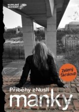 Manky - příběhy z Nuslí
