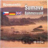 Šumava = Romantic Šumava = Böhmerwald