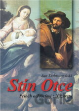Stín Otce : příběh o Josefovi z Nazaretu