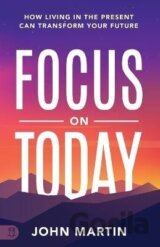 Focus on Today
