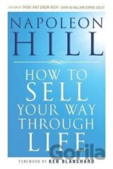 How To Sell Your Way Through Life