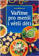 Vaříme pro menší i větší děti