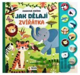 Jak dělají zvířátka - Zvuková knížka