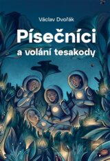 Písečníci a volání tesakody