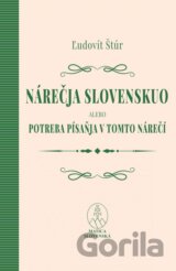 Nárečja slovenskuo alebo potreba písaňja v tomto nárečí