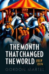The Month that Changed the World
