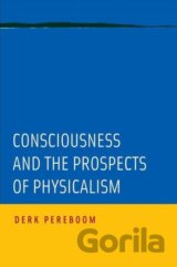 Consciousness and the Prospects of Physicalism