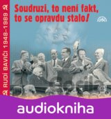 Soudruzi, To Neni Zadny Fakt, To Se Opravdu Stalo!