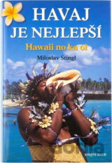Havaj je nejlepší - Hawaii no ka oi - 2. vydání, v EMG 1. vydání (Miloslav Sting