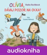Olívia, dávaj pozor na ocka! - audiokniha